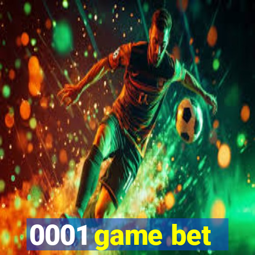 0001 game bet